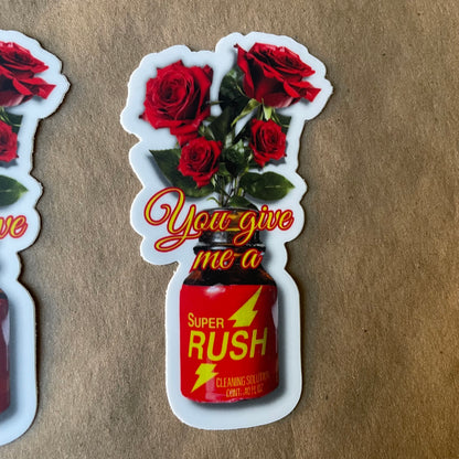 You Give Me A Super Rush | Sticker