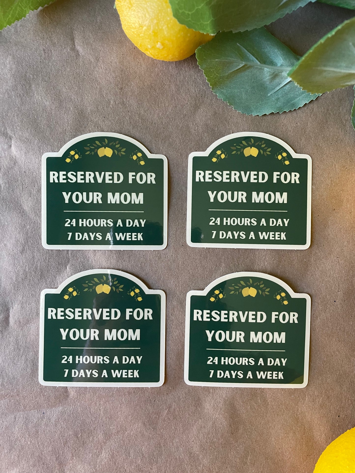 Reserved For Your Mom | Sticker